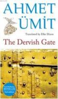 The Dervish Gate Ahmet Ümit