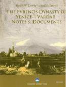 The Evrenos Dynasty of Yenice-i Vardar:Notes&Documents Heath W. Lowry