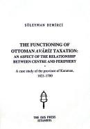 The Functioning of Ottoman Avariz Taxation: An Aspect of the Relations