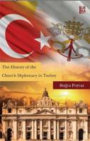 The History of the Church Diplomacy in Turkey