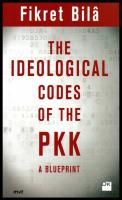 The Ideological Codes Of The PKK A Blueprint Fikret Bila