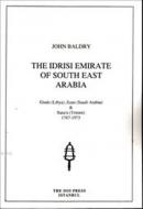 The Idrisi Emirate of South East Arabia John Baldry