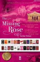 The Missing Rose (Ciltli)