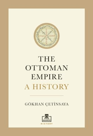 The Ottoman Empire A History Gökhan Çetinsaya