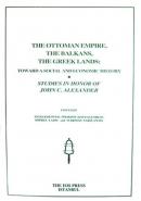 The Ottoman Empire, The Balkans, The Greek Lands: Toward a Social and Economic History
