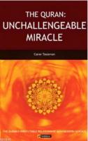 The Quran: Unchallengeable Miracle Caner Taslaman