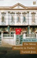 The Silent Minority in Turkey: Turkish Jews