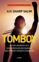 Tomboy An Epic Journey Of a Child Refugee Becoming a Multisport World 