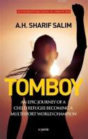 Tomboy An Epic Journey Of a Child Refugee Becoming a Multisport World Champion