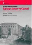 Topkapı Sarayı ve Çevresi Mehmed Raif Bey