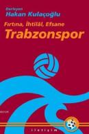 Trabzonspor Hakan Kulaçoğlu