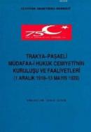 Trakya-Paşaeli Müdafaa-i Hukuk Cemiyeti'nin Kuruluşu ve Faaliyetleri Z