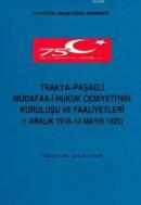 Trakya-Paşaeli Müdafaa-i Hukuk Cemiyeti'nin Kuruluşu ve Faaliyetleri Z