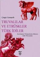 Truvalılar ve Etrüskler Türk İdiler %10 indirimli Çingiz Garaşarlı