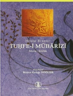 Tuhfe-i Mübarizi (Metin - Sözlük) Hekim Bereket