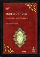Tuhfetüt-Türk - Tarsusi'nin Siyasetnamesi (inceleme, eleştirmeli metin