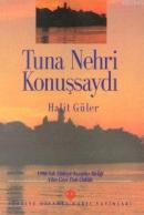 Tuna Nehri Konuşsaydı