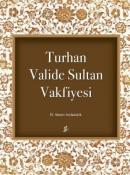 Turhan Valide Sultan Vakfiyesi %10 indirimli Ahmet Arslantürk