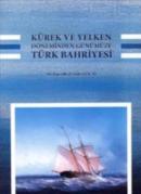 Türk Bahriyesi Kürek ve Yelken Döneminden Günümüze Yüksel Öcal