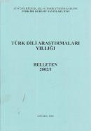 Türk Dili Araştırmaları Yıllığı - Belleten 2002 / 1 %10 indirimli Kole