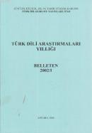 Türk Dili Araştırmaları Yıllığı - Belleten 2002 / 1