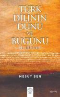 Türk Dilinin Dünü ve Bugünü -El Kitabı- %42 indirimli Mesut Şen