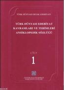 Türk Dünyası Edebiyat Kavramları ve Terimleri Ansiklopedik Sözlüğü 1 K