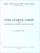 Türk Gümrük Tarihi I %20 indirimli Turhan Atan