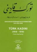 Türk Kadını (1918-1919) (Yeni Harflerle)