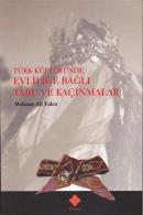 Türk Kültüründe Evliliğe Bağlı Tabu ve Kaçınmalar %10 indirimli Mehmet