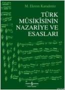 Türk Musikisinin Nazariye ve Esasları %10 indirimli M. Ekrem Karadeniz