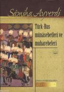 Türk - Rus Münasebetlerı ve Muharebeleri