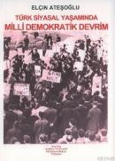 Türk Siyasal Yaşamında Milli Demokratik Devrim Elçin Ateşoğlu
