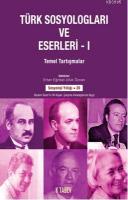 Türk Sosyologları ve Eserleri 1 %20 indirimli Ertan Eğribel