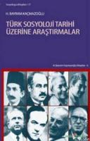 Türk Sosyoloji Tarihi Üzerine Araştırmalar %10 indirimli H. Bayram Kaç