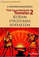 Türk Sosyolojisinde Temalar 2 %10 indirimli H. Bayram Kaçmazoğlu