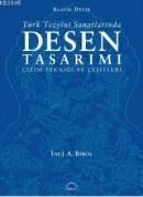 Türk Tezyini Sanatlarında Desen Tasarımı Çizim Tekniği ve Çeşitleri İn