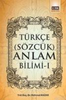 Türkçe (Sözcük) Anlam Bilimi - I