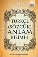 Türkçe (Sözcük) Anlam Bilimi - I Mehmet Hazar