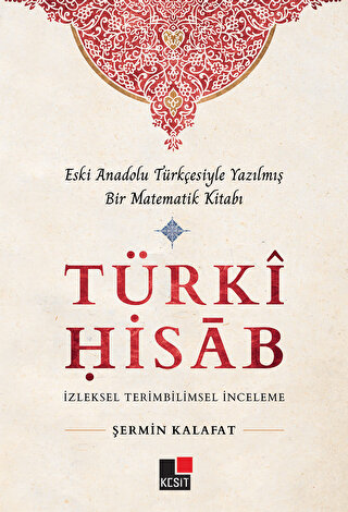 Türki Hisab Eski Anadolu Türkçesiyle Yazılmış Bir Matematik Kitabı İzl
