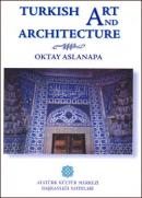 Turkish Art and Architecture Oktay Aslanapa