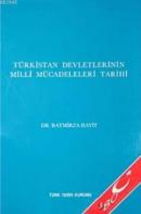 Türkistan Devletinin Milli Mücadeleri Tarihi %20 indirimli Baymirza Ha