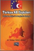 Türkiye - AB İlişkileri Türkan Fırıncı Orman