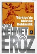 Türkiye'de Alevilik Bektaşîlik %10 indirimli Mehmet Eröz