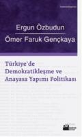 Türkiye'de Demokratikleşme ve Anayasa Yapımı Politikası %10 indirimli 