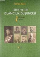 Türkiye'de İslamcılık Düşüncesi 1 %10 indirimli İsmail Kara