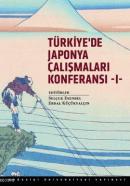 Türkiye'de Japonya Çalışmaları Konferansı 1 %10 indirimli Kolektif