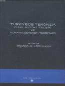 Türkiye'de Terörizm Dünü, Bugünü, Gelişimi ve Alınması Gereken Tedbirler