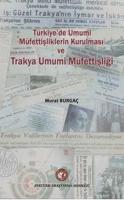 Türkiye'de Umumi Müfettişliklerin Kurulması ve Trakya Umumi Müfettişli