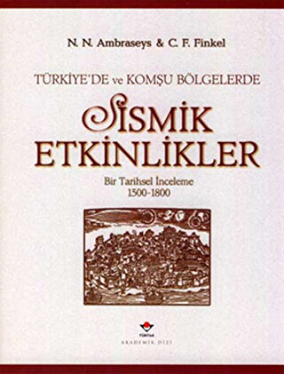 Türkiye'de ve Komşu Bölgelerde Sismik Etkinlikler C. F. Finkel